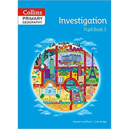 Collins Primary Geography Pupil Book 3 - Investigation