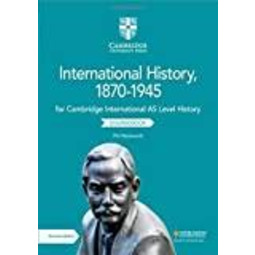 Cambridge International AS Level International History, 1870–1945 Coursebook  -Pre Order