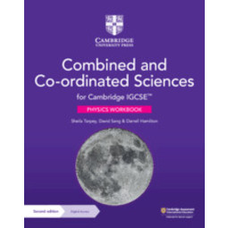 Cambridge IGCSE Combined and Co-ordinated Science Physics Workbook with Digital Acces (2 Years) (2E)