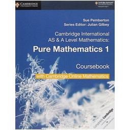 Cambridge International AS & A Level Mathematics: Pure Mathematics 1 Coursebook with Cambridge Online Mathematics -Pre Order