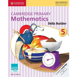 Cambridge Primary Mathematics Skills Builders 5 