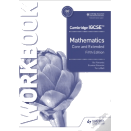 Cambridge IGCSE Mathematics Core and Extended Workbook (5E)