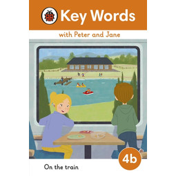 Key Words with Peter and Jane: 4B On The Train  (2023 New Edition)