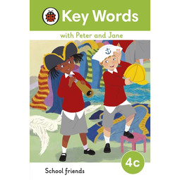 Key Words with Peter and Jane: 4C School Friends  (2023 New Edition)
