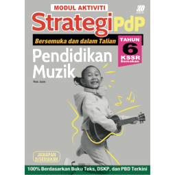 Modul Aktiviti Strategi PdP KSSR Pendidikan Muzik Tahun 6 (2024)