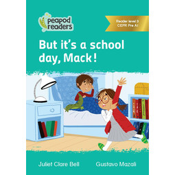 Peapod Readers - But Its School Day, Mack