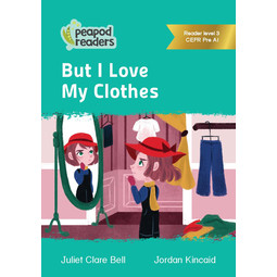 Peapod Readers - But I Love My Clothes