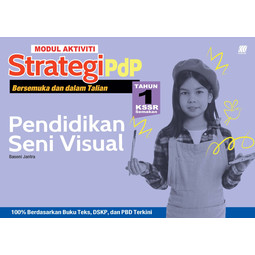 Modul Aktiviti Strategi PdP KSSR Pendidikan Seni Visual Tahun 1 (2024)