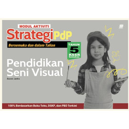 Modul Aktiviti Strategi PDP Pendidikan Seni Visual Tahun 5 (2024)