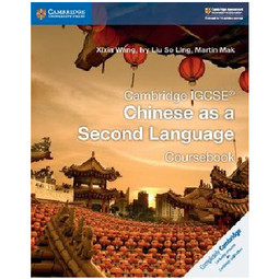 Cambridge IGCSE Chinese as a Second Language Coursebook