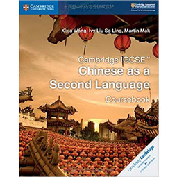 Cambridge IGCSE Chinese Second Language Coursebook