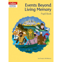 Collins Primary History: Events Beyond Living Memory Pupil Book