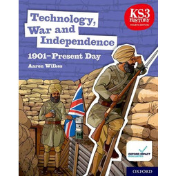 KS3 History : Technology, War and Independence ( 1901-Present Day) 4E