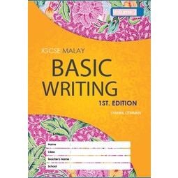 IGCSE Malay Basic Writing 1st Edition, Volume 2